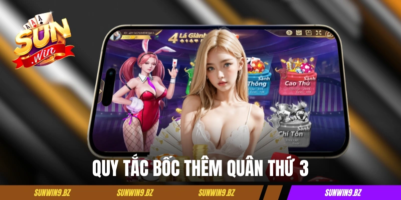 Quy tắc bốc thêm quân thứ 3 trong game bài Baccarat Sunwin