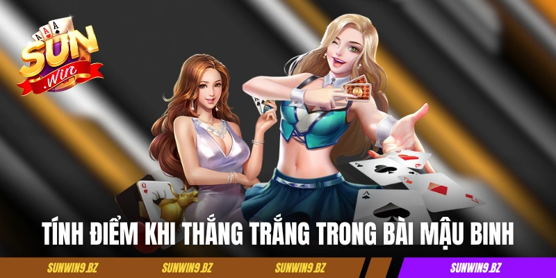 Tính điểm khi thắng trắng trong bài Mậu Binh