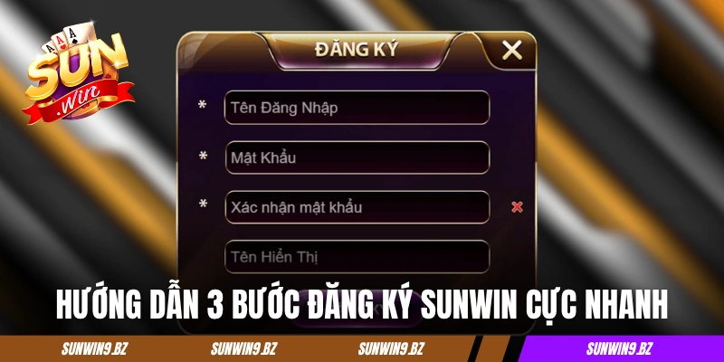Hướng dẫn 3 bước đăng ký Sunwin cực nhanh