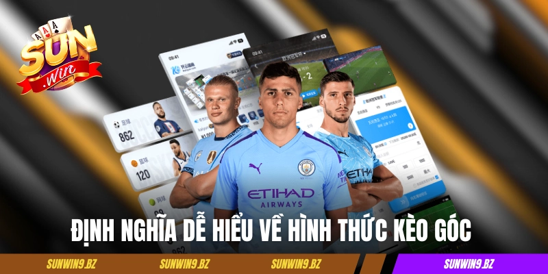 Định nghĩa dễ hiểu về hình thức kèo góc trong bóng đá