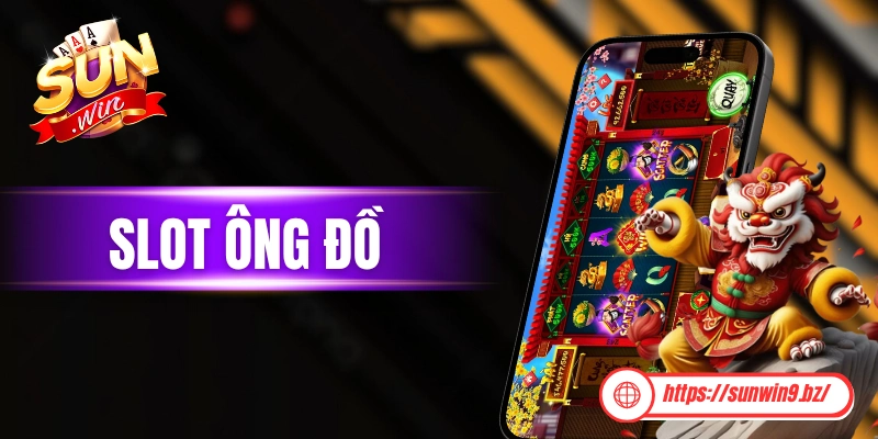 Tổng quan về trò chơi slot Ông Đồ
