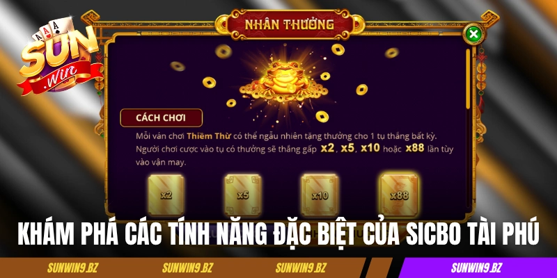 Khám phá các tính năng đặc biệt của Sicbo Tài Phú
