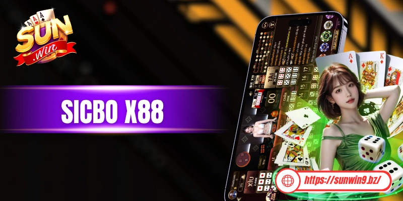 Sicbo x88 - Trải Nghiệm Phiên Bản Tài Xỉu Thưởng Cực Cao