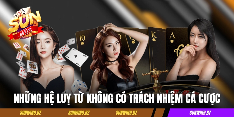 Những hệ luỵ từ không có trách nhiệm cá cược